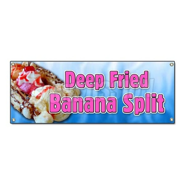 DEEP FRIED BANANA SPLIT BANNER SIGN banana deep fried batter syrup ice cream